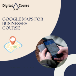 Google maps for BusinessCourse-( Coming-soon)