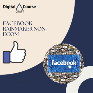 Facebook Rainmaker Non-Ecom