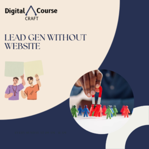 Lead Gen without Website